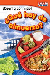 ¡Cuenta conmigo! ¿Qué hay de almuerzo? (Count Me In! What's For Lunch?) (Spanish Version)