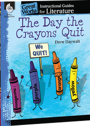The Day the Crayons Quit: An Instructional Guide for Literature ebook