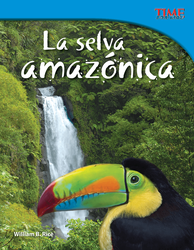 La selva amazónica (Amazon Rainforest) (Spanish Version)