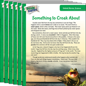 Untold Stories: Science: Something to Croak About 6-Pack
