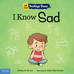 I Know Sad: A book about feeling sad, lonely, and disappointed ebook