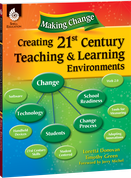 Making Change: Creating a 21st Century Teaching and Learning Environment ebook