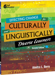 Effecting Change for Culturally and Linguistically Diverse Learners, 2nd Edition