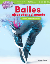 Arte y cultura: Bailes alrededor del mundo: Comparación de grupos (Art and C...) (Spanish Version)