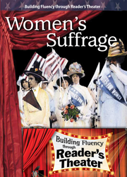 Women's Suffrage: Reader's Theater Script & Fluency Lesson