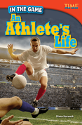 In the Game: An Athlete's Life
