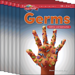 Your World: Germs: Addition and Subtraction Guided Reading 6-Pack