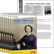 Clara Barton: Teacher, Nurse, Leader Guided Reading 6-Pack