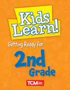 Kids Learn! Getting Ready for 2nd Grade