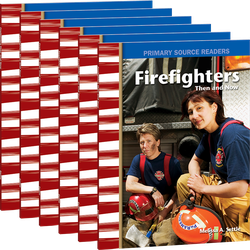 Firefighters Then and Now Guided Reading 6-Pack