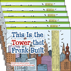 This Is the Tower that Frank Built Guided Reading 6-Pack