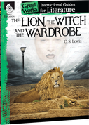The Lion, the Witch and the Wardrobe: An Instructional Guide for Literature