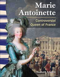 Marie Antoinette: Controversial Queen of France ebook