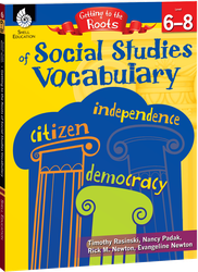 Getting to the Roots of Social Studies Vocabulary Levels 6-8 ebook