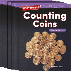 Money Matters: Counting Coins: Financial Literacy Guided Reading 6-Pack