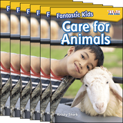 Fantastic Kids: Care for Animals Guided Reading 6-Pack