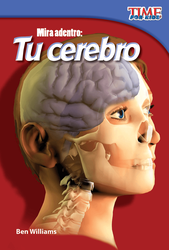 Mira adentro: Tu cerebro (Look Inside: Your Brain) (Spanish Version)