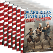 The American Revolution: Fighting for Freedom 6-Pack