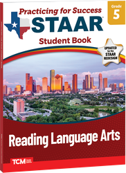 Practicing for Success: STAAR Reading Language Arts Grade 5 Student Book