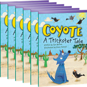 Coyote: A Trickster Tale Guided Reading 6-Pack