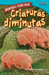 Increíble pero real: Criaturas diminutas (Strange but True: Tiny Creatures) (Spanish Version)