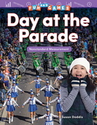 Fun and Games: Day at the Parade: Length
