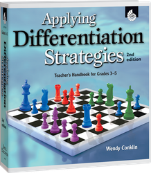 Applying Differentiation Strategies: Teacher's Handbook for Grades 3-5