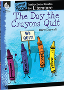 The Day the Crayons Quit: An Instructional Guide for Literature