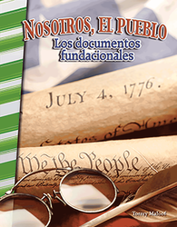 Nosotros, el pueblo: Los documentos fundacionales (We the People: Founding Documents)