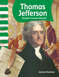 Thomas Jefferson: Declarar nuestra libertad