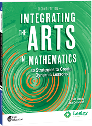 Integrating the Arts in Mathematics: 30 Strategies to Create Dynamic Lessons, 2nd Edition ebook