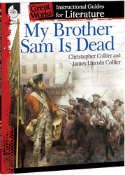 My Brother Sam Is Dead: An Instructional Guide for Literature ebook