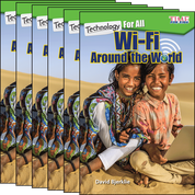 Technology For All: Wi-Fi Around the World Guided Reading 6-Pack