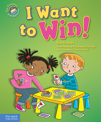 I Want to Win!: A book about being a good sport