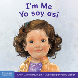 I'm Me / Yo soy así: A Book About Confidence and Self-Worth / Un libro sobre la autoconfianza y la autoestima