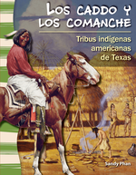 Los caddo y los comanche: Tribus indígenas americanas de Texas