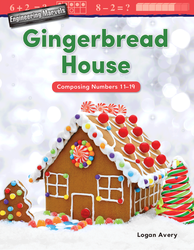 Engineering Marvels: Gingerbread House: Composing Numbers 11-19 ebook