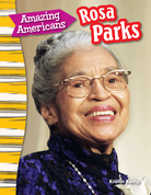 Amazing Americans: Rosa Parks
