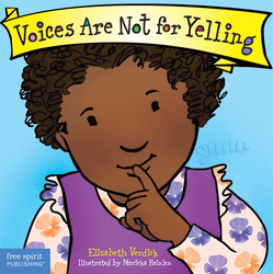 Voices Are Not for Yelling ebook (Board Book)