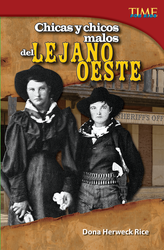 Chicas y chicos malos del Lejano Oeste (Bad Guys and Gals of the Wild West) (Spanish Version)