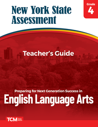 New York State Assessment: Preparing for Next Generation Success: Grade 4 English Language Arts: Teacher's Guide