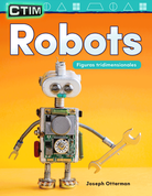 CTIM: Robots: Figuras tridimensionales (STEM: Robots: 3-D Shapes)