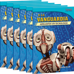 A la vanguardia: Adelantos en tecnología Guided Reading 6-Pack