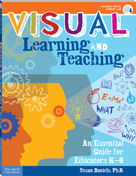 Visual Learning and Teaching: An Essential Guide for Educators K-8
