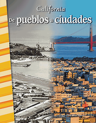 California: De pueblos a ciudades (California: Towns to Cities)