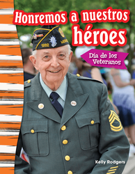 Honremos a nuestros héroes: Día de los Veteranos (Remembering Our Heroes: Veterans Day)