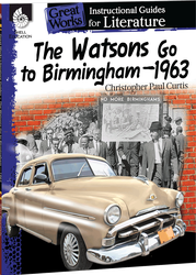 The Watsons Go to Birmingham-1963: An Instructional Guide for Literature ebook