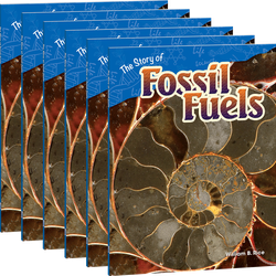 The Story of Fossil Fuels Guided Reading 6-Pack