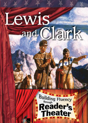 Lewis and Clark: Reader's Theater Script & Fluency Lesson