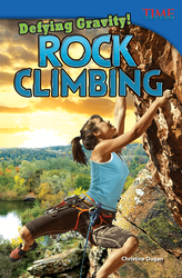 Defying Gravity! Rock Climbing ebook